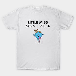 Little miss mn hater T-Shirt